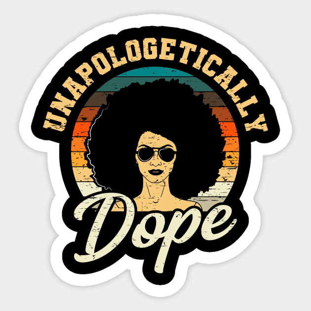 Unapologetically Dope Afro Girl Queen Sticker by Delightful Designs
